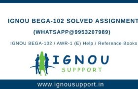 IGNOU BEGA-102 Solved Assignment