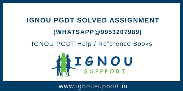 ignou pgdt solved assignment 2022